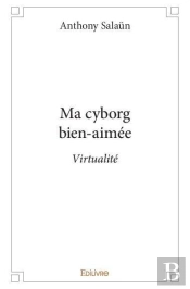 Ma Cyborg Bien-Aimee