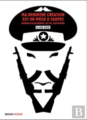 Ma Derniere Creation Est Un Piege A Taupes