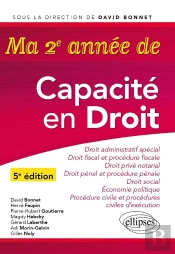 Ma Deuxième Année De Capacité En Droit. Droit Administratif Spécial - Droit Fiscal Et Procédure Fiscal - Droit Pénal Et Procédure Pénale - Droit Privé Notarial -  Droit Social - Procédure Civile Et P