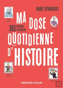 Bertrand.pt - Ma Dose Quotidienne D'Histoire : 365 Notions D'Histoire
