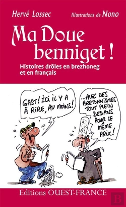 Bertrand.pt - Ma Doue Benniget ! Histoires Drôles En Brezhoneg Et En Français