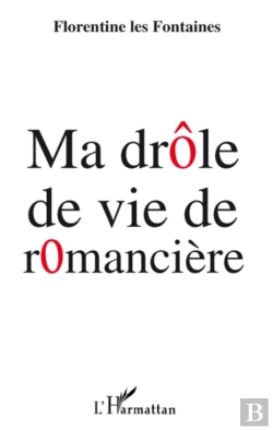 Bertrand.pt - Ma Drôle De Vie De Romancière