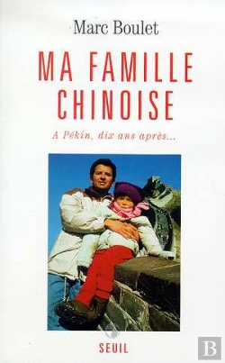 Bertrand.pt - Ma Famille Chinoise. A Pekin, Dix Ans Apres...