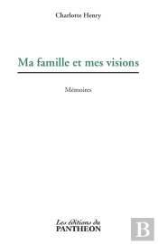 Ma Famille Et Mes Visions