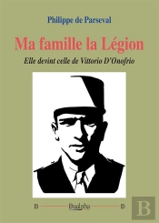 Ma Famille La Légion : Elle Devint Celle De Vittorio D'Onofrio