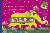 Ma Famille Nombreuse ; 76 Poèmes Et 1 Éléphant