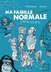 Ma Famille Normale Contre Les Yetis