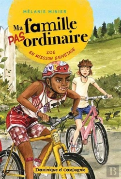 Bertrand.pt - Ma Famille Pas Ordinaire : Zoé En Mission Sauvetage