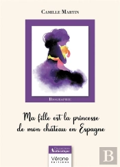 Ma Fille Est La Princesse De Mon Château En Espagne