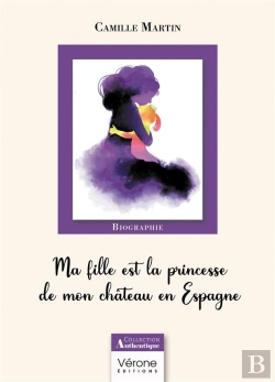 Bertrand.pt - Ma Fille Est La Princesse De Mon Château En Espagne