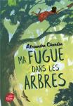 Ma Fugue Dans Les Arbres