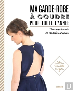 Bertrand.pt - Ma Garde-Robe À Coudre Pour Toute L'Année ; 1 Tenue Par Mois ; 26 Modèles Uniques