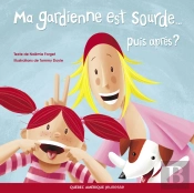 Ma Gardienne Est Sourde... Puis Après?