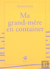 Ma Grand-Mere En Container 
