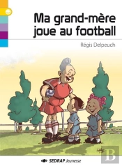 Ma Grand-Mere Joue Au Football