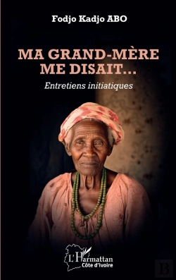 Bertrand.pt - Ma Grand-Mère Me Disait... : Entretiens Initiatiques