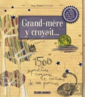 Ma Grand-Mère Y Croyait...