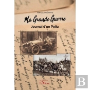 Ma Grande Guerre : Journal D'Un Poilu