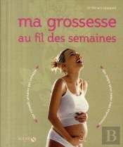 Ma Grossesse Au Fil Des Semaines