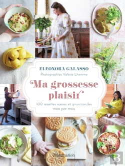 Bertrand.pt - Ma Grossesse Plaisir : 100 Recettes Saines Et Gourmandes Mois Par Mois