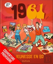 Ma Jeunesse En Bd - Tome 5 - 1961