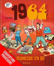 Ma Jeunesse En Bd - Tome 8 - 1964