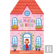 Ma Jolie Rue : La Maison De Rosie