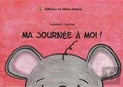 Ma Journee A Moi