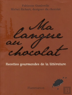 Bertrand.pt - Ma Langue Au Chocolat ; Recettes Gourmandes De La Littérature
