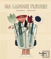 Ma Langue Fleurie