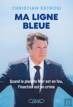 Bertrand.pt - Ma Ligne Bleue : Quand La Planète Mer Est En Feu, L'Inaction Est Un Crime