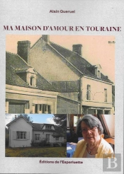 Ma Maison D'Amour En Touraine : Souvenirs De Guerre Et De Captivité