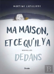 Ma Maison, Et Ce Qu'Il Y A Dedans