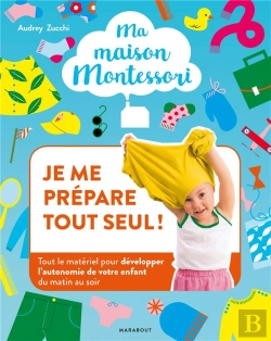 Bertrand.pt - Ma Maison Montessori : Je Me Prepare Tout Seul