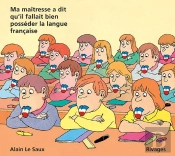 Ma Maîtresse M'A Dit Qu'Il Fallait Bien Posséder La Langue Française