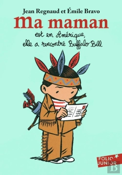 Bertrand.pt - Ma Maman Est En Amérique, Elle A Rencontré Buffalo Bill