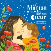 Ma Maman M'A Porté Dans Son Coeur