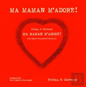 Ma Maman M'Adore !