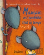 Ma Maman M'Embete Tout Le Temps