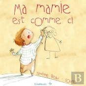 Ma Mamie Est Comme Ci
