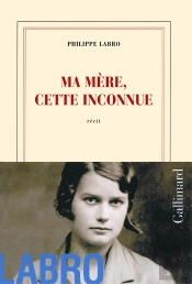 Ma Mère, Cette Inconnue
