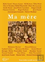 Ma Mère, Des Fils Racontent Leurs Mères