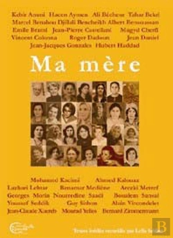 Bertrand.pt - Ma Mère, Des Fils Racontent Leurs Mères