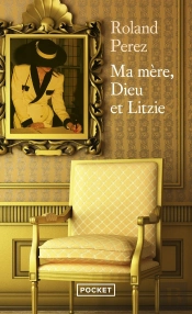 Ma Mère, Dieu Et Litzie