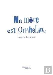 Ma Mère Est Orpheline