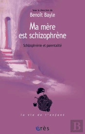 Ma Mère Est Schizophrène