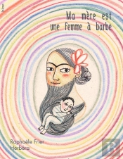 Ma Mère Est Une Femme À Barbe
