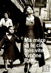 Ma Mere Et Le Ciel, Tres Vite