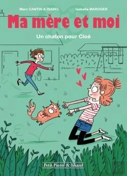 Bertrand.pt - Ma Mere Et Moi - Roman - Un Chaton Pour Cloe