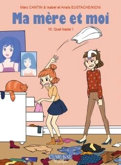 Bertrand.pt - Ma Mère Et Moi Tome 10 : Quel Bazar !